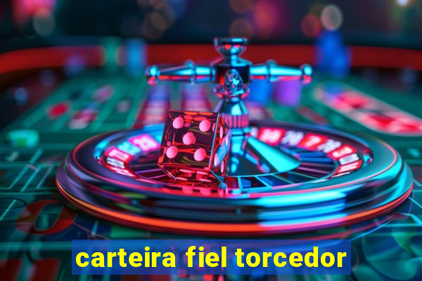 carteira fiel torcedor